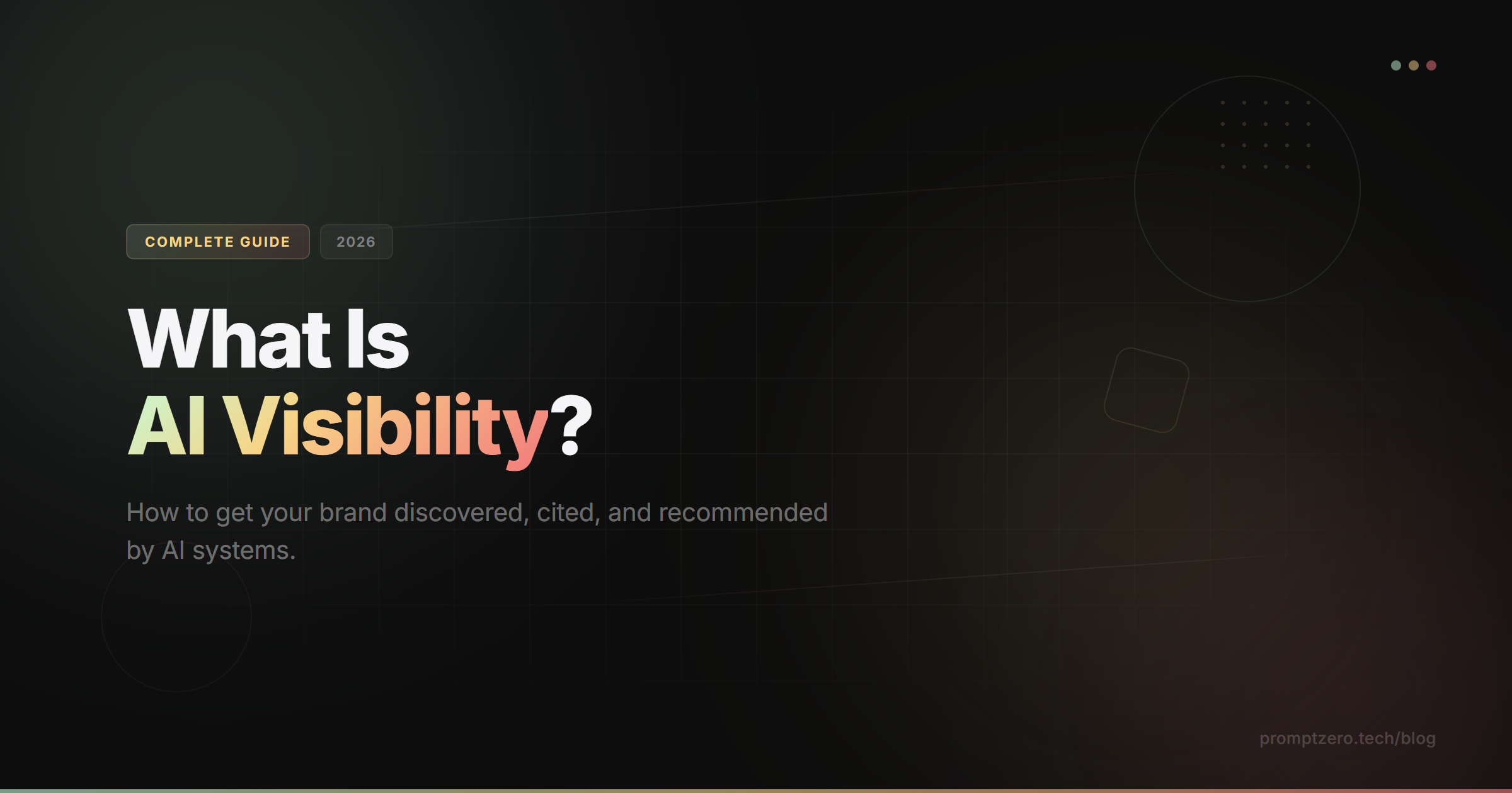 What Is AI Visibility? Complete Guide for 2026