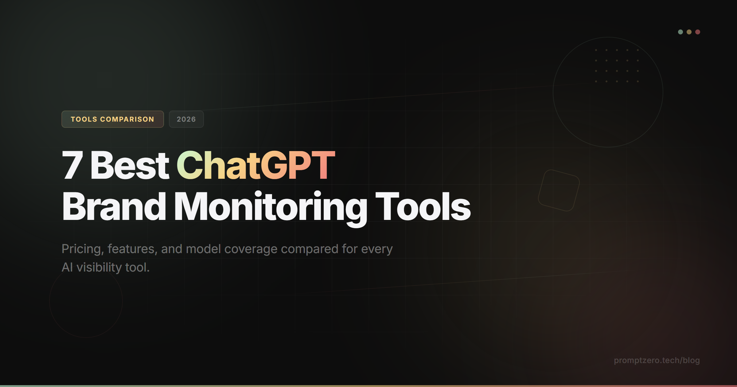 Comparison of the 7 best ChatGPT brand monitoring tools in 2026 with pricing and features